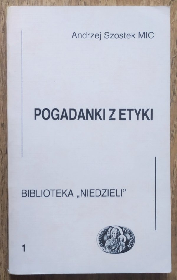 Andrzej Szostek Pogadanki z etyki