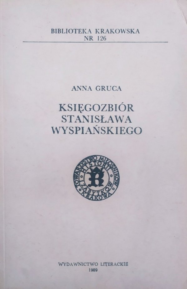Anna Gruca Księgozbiór Stanisława Wyspiańskiego