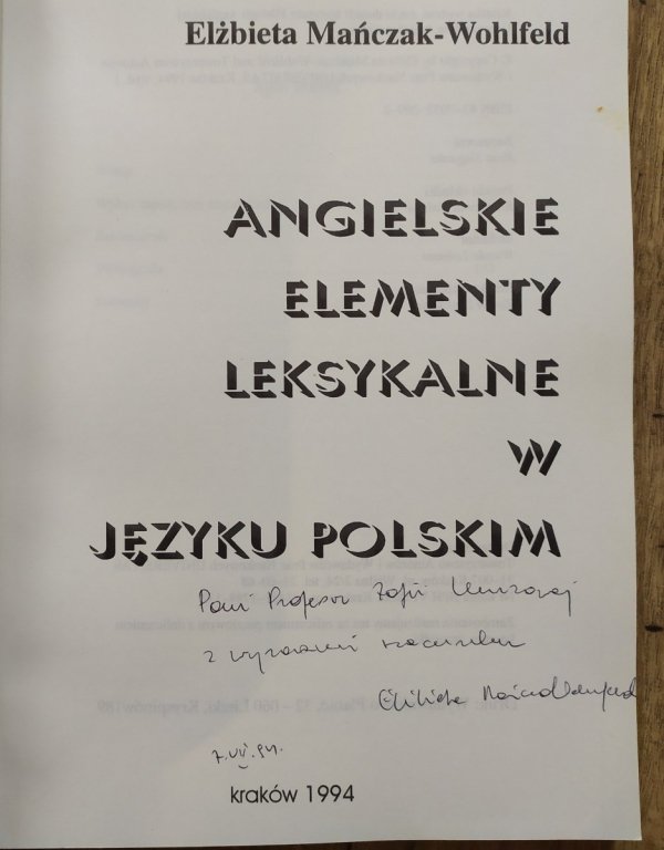 Elżbieta Mańczak-Wohlfeld • Angielskie elementy leksykalne w języku polskim [dedykacja autorska]