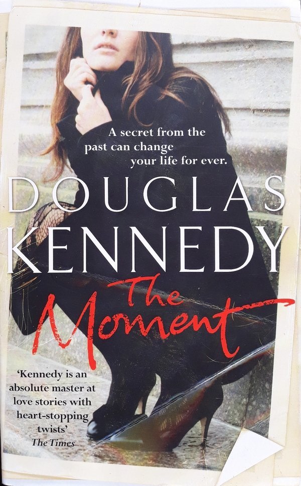Douglas Kennedy • The Moment