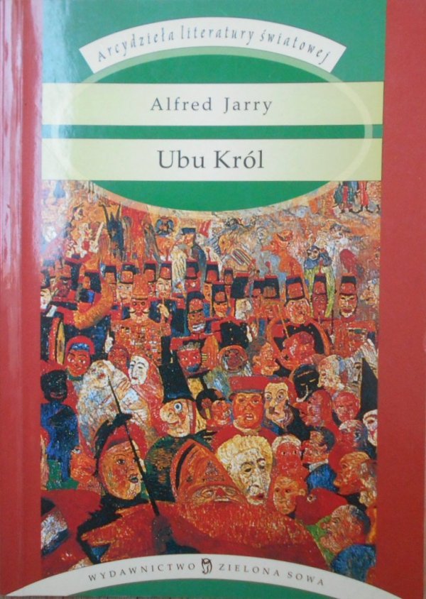 Alfred Jarry • Ubu Król