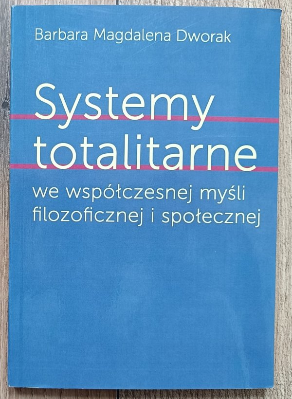 Systemy totalitarne we współczesnej myśli filozoficznej i społecznej