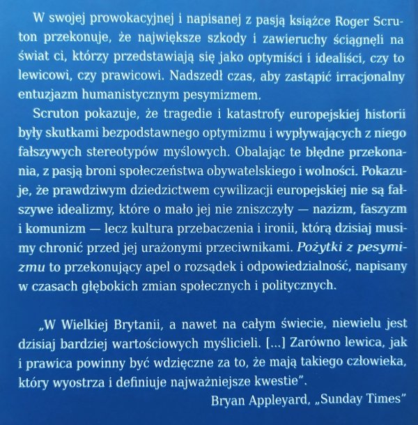 Roger Scruton Pożytki z pesymizmu i niebezpieczeństwa fałszywej nadziei