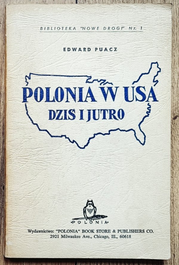 Edward Puacz Polonia w USA dziś i jutro
