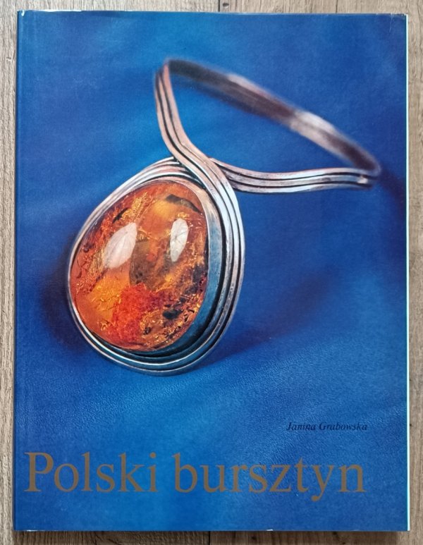 Janina Grabowska Polski bursztyn