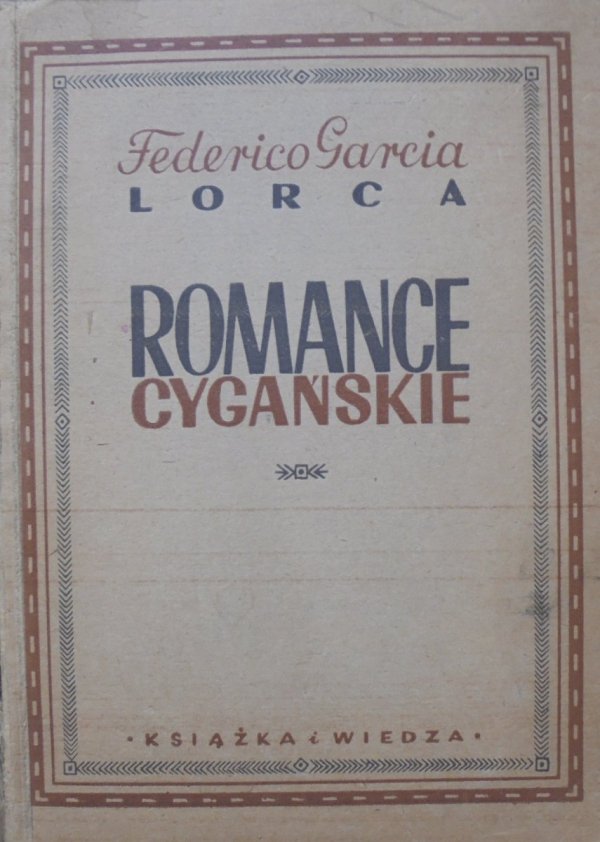Federico Garcia Lorca • Romance cygańskie