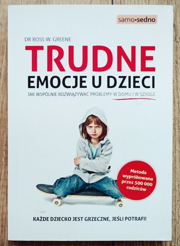 Ross W. Greene Trudne emocje u dzieci