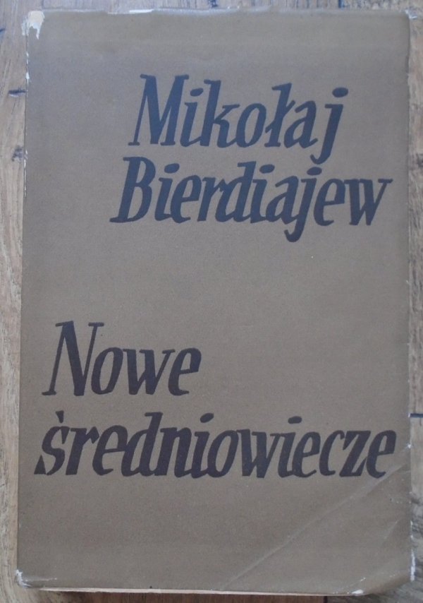 Mikołaj Bierdiajew • Nowe średniowiecze [1936]