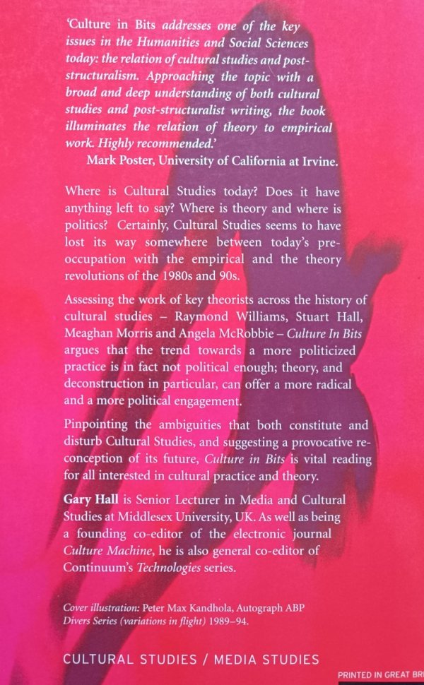 Gary Hall • Culture in Bits. The Monstrous Future of Theory