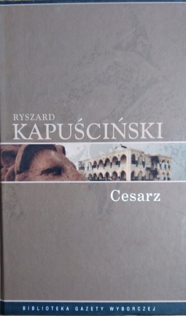  Ryszard Kapuściński • Cesarz 