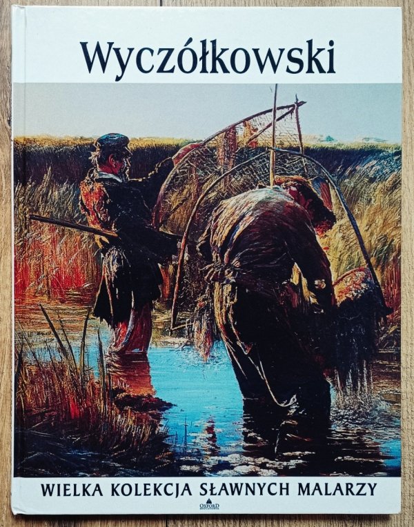 Wyczółkowski [Wielka kolekcja sławnych malarzy]