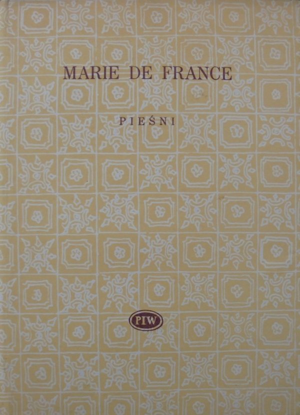 Marie De France Pieśni [Biblioteka Poetów]