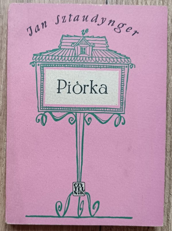 Jan Sztaudynger Piórka / 1954 wydanie 1 / Maja Berezowska