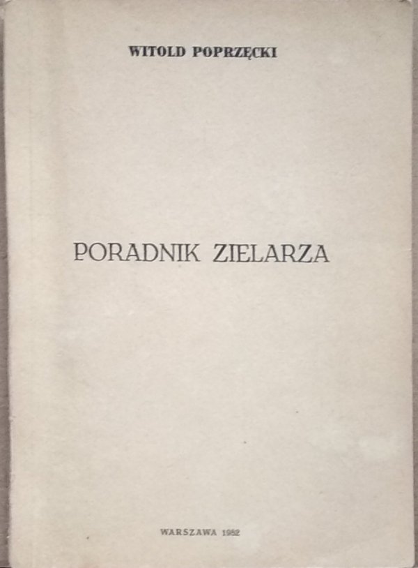 Witold Poprzęcki Poradnik zielarza