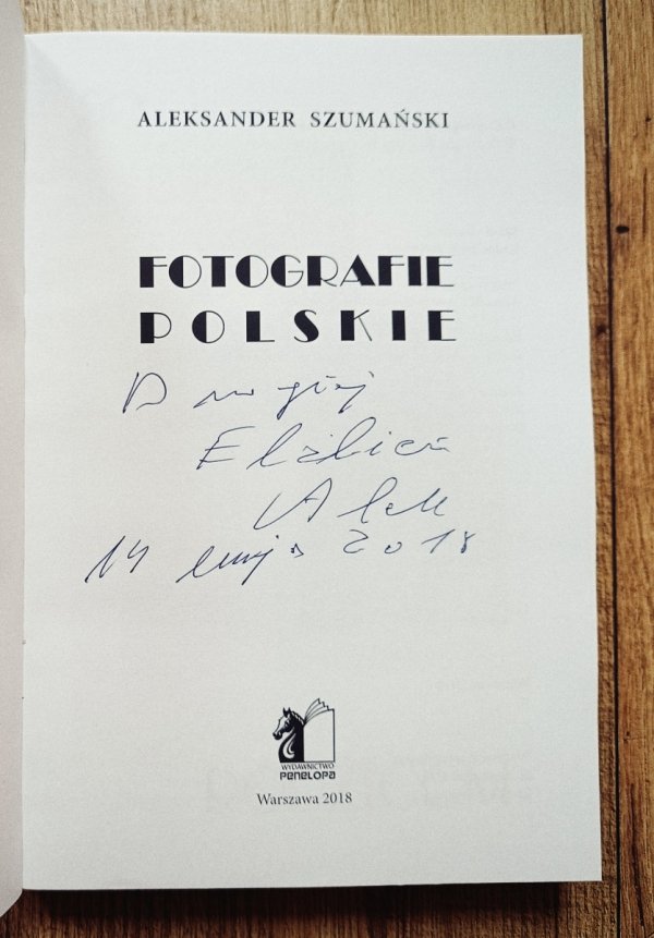 Aleksander Szumański Fotografie polskie [dedykacja autorska]