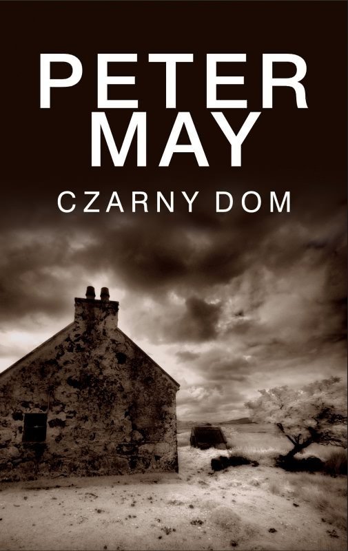 Peter May • Czarny dom
