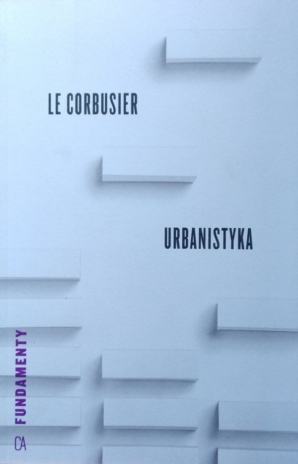 Le Corbusier • Urbanistyka