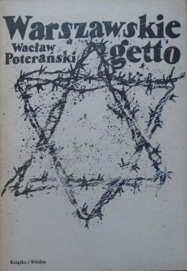 Wacław Poterański • Warszawskie getto