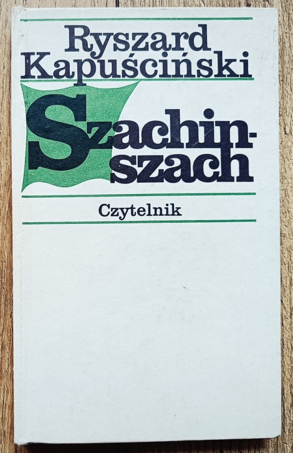Ryszard Kapuściński Szachinszach