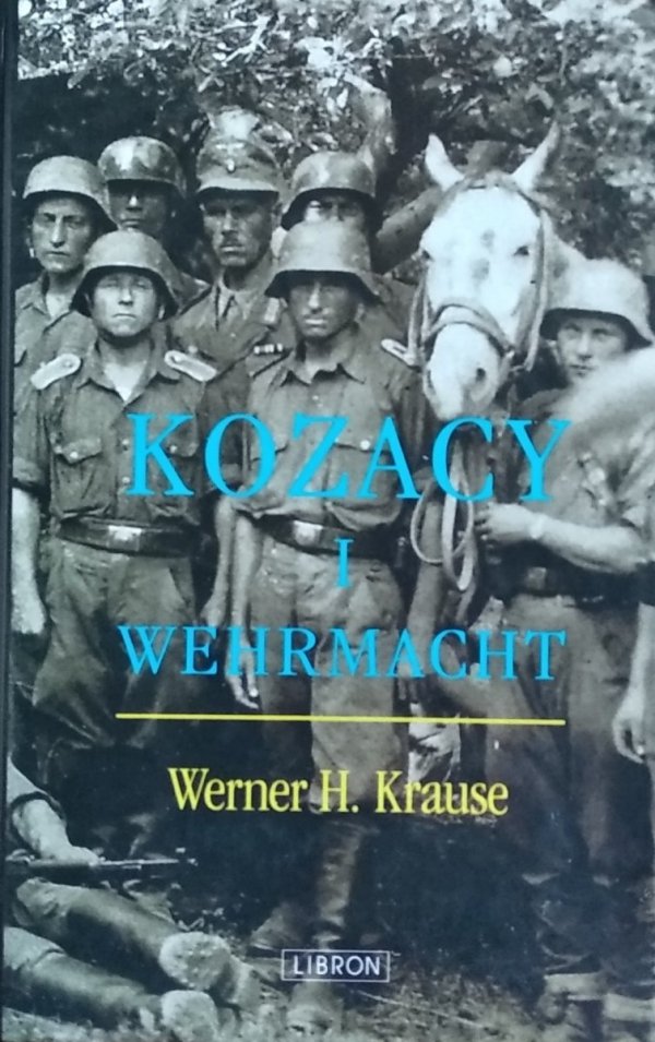 Werner Krause • Kozacy i Wehrmacht