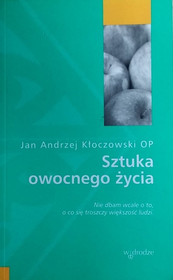Jan Kłoczowski • Sztuka owocnego życia