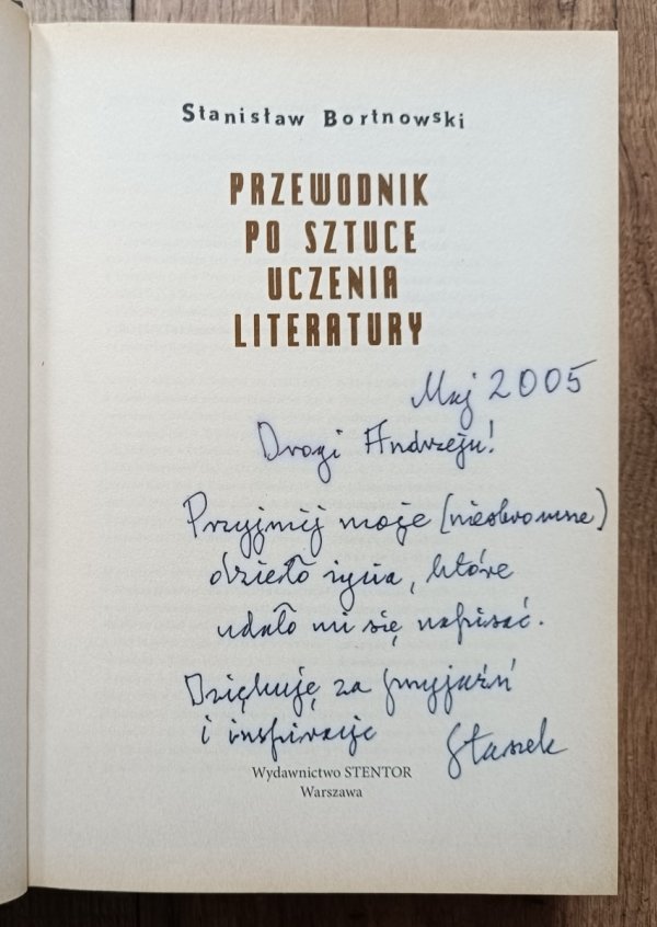Stanisław Bortnowski Przewodnik po sztuce uczenia literatury