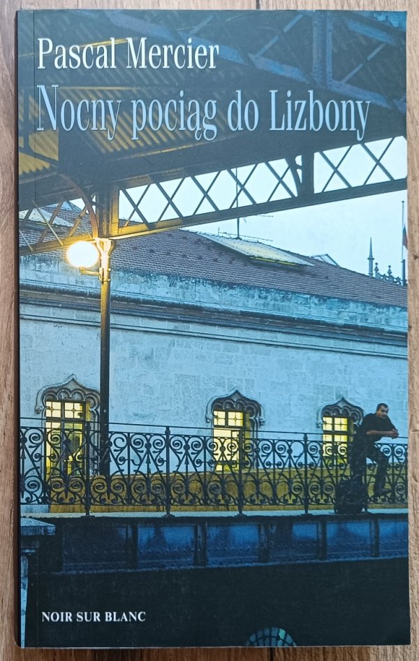 Pascal Mercier Nocny pociąg do Lizbony