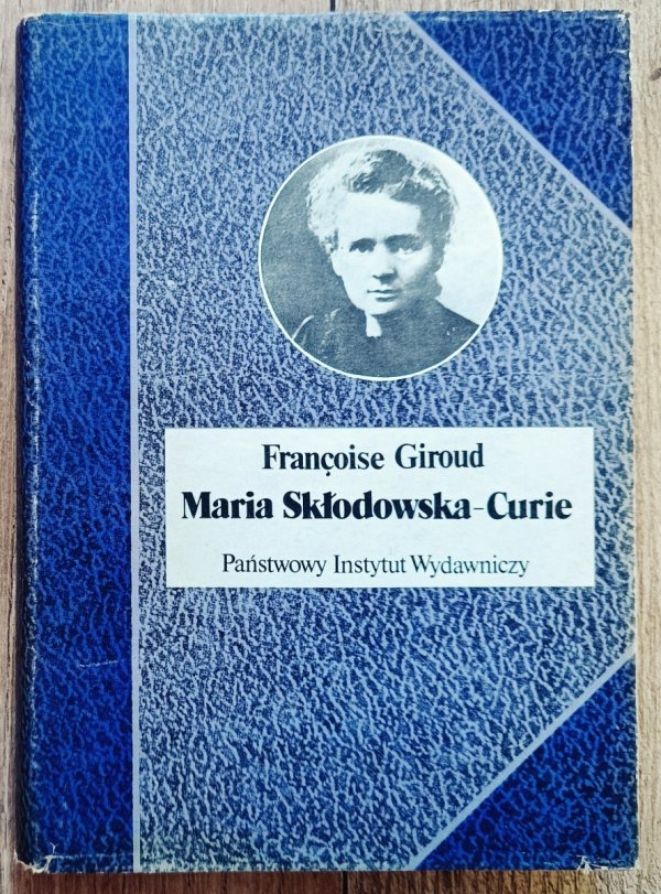 Francoise Giroud Maria Skłodowska Curie