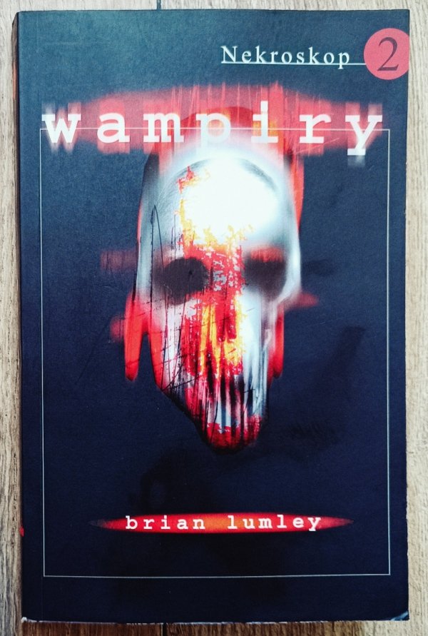 Brian Lumley Wampiry. Nekroskop 2