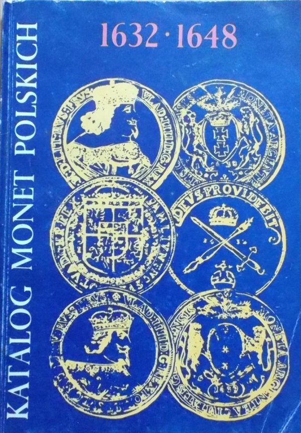 Katalog monet polskich 1632-1648 [numizmatyka]