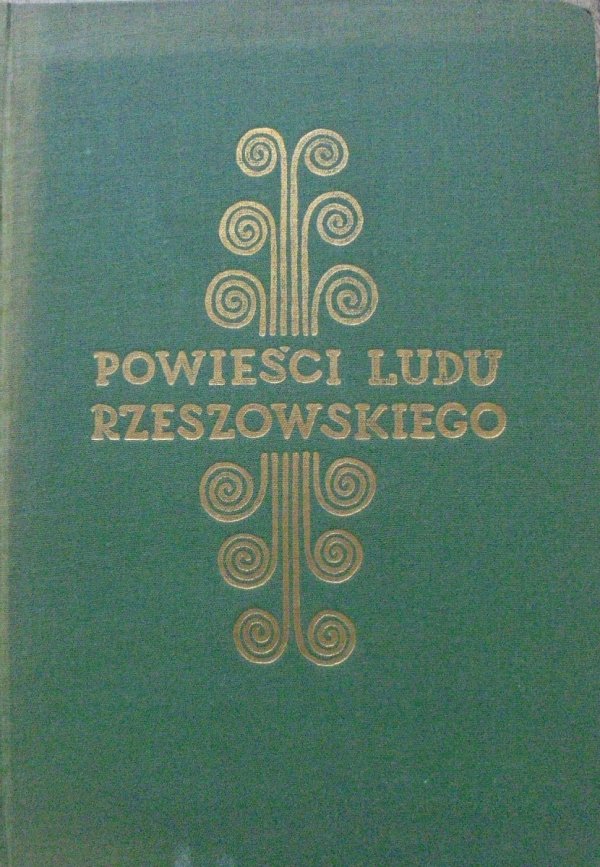 Mieczysław Karaś • Powieści ludu rzeszowskiego