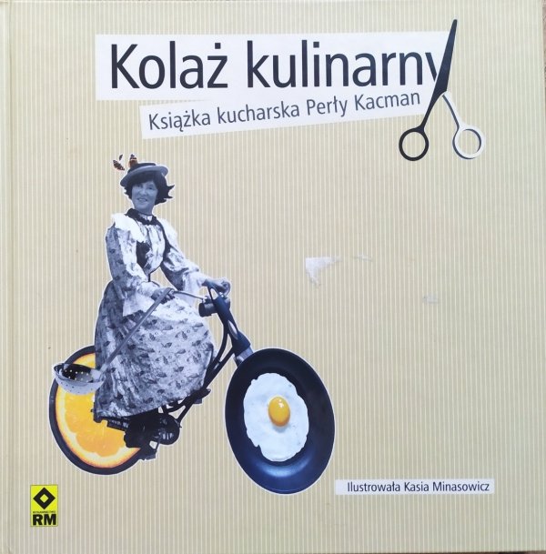 Perła Kacman Kolaż kulinarny. Książka kucharska Perły Kacman