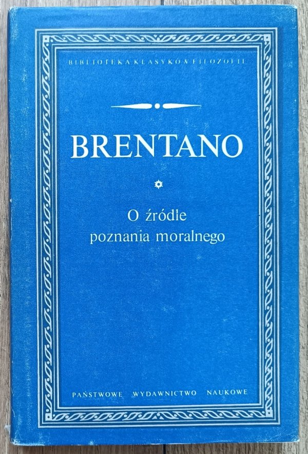 Brentano O źródle poznania moralnego