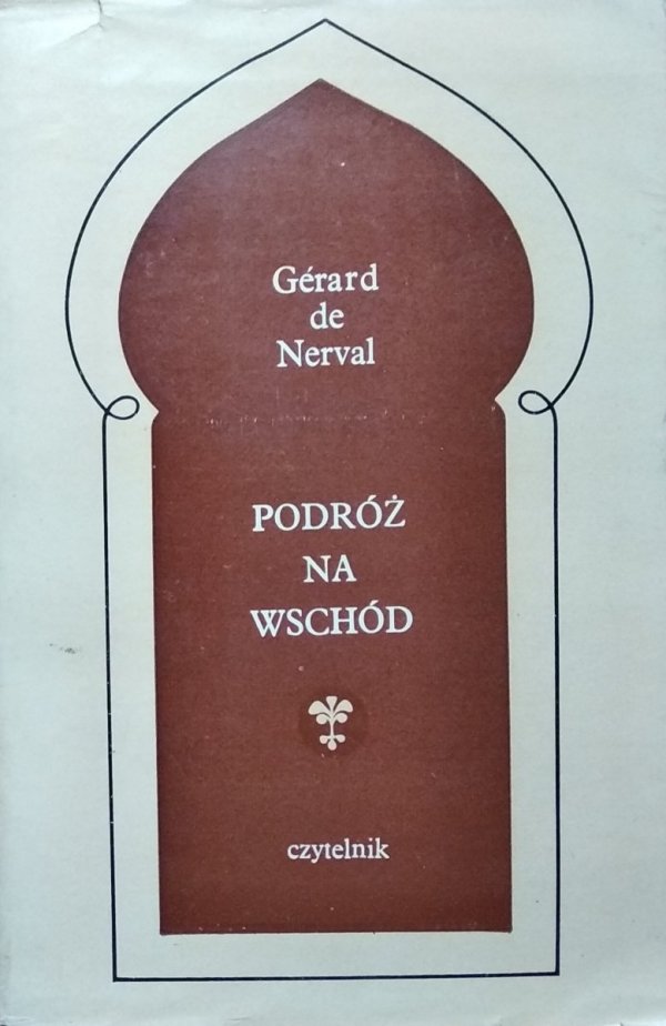 Gerard de Nerval • Podróż na wschód