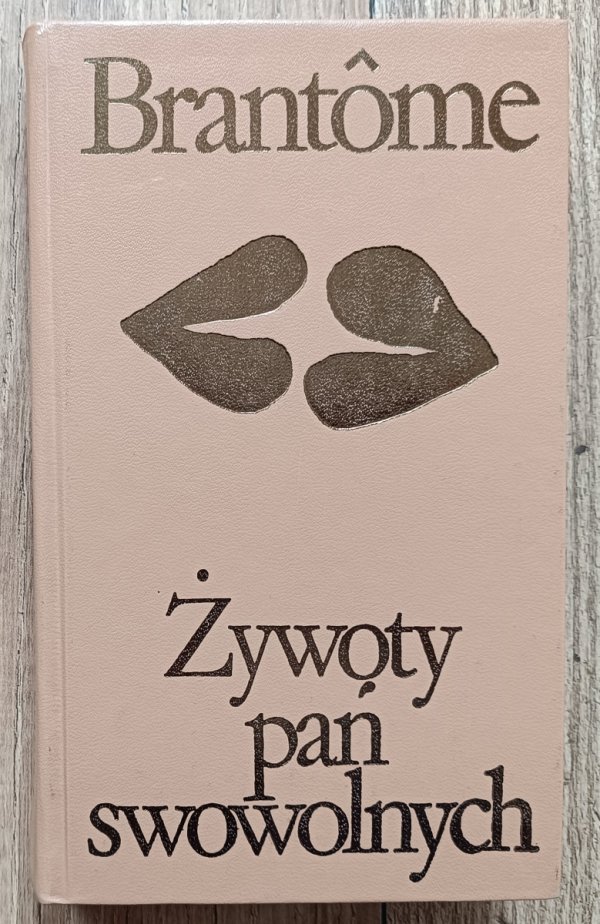 Brantome Żywoty pań swowolnych / BKPiO