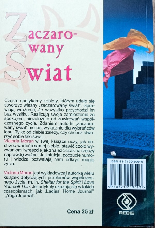 Victoria Moran Zaczarowany świat czyli rady, które ułatwią życie każdej zabieganej kobiecie 