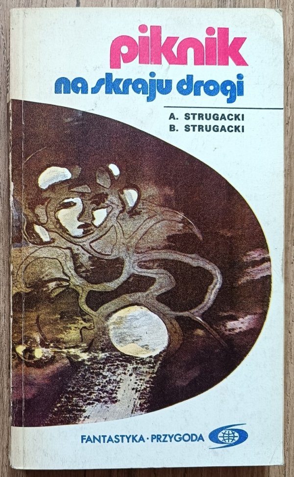 Arkadij i Borys Strugaccy Piknik na skraju drogi