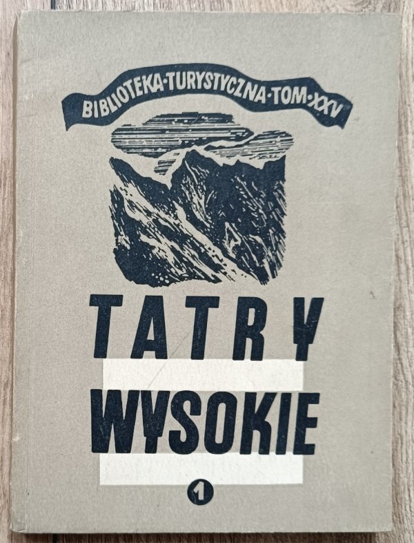 Witold H. Paryski Tatry wysokie. Przewodnik taternicki 1
