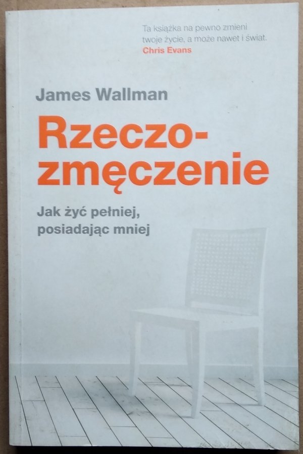  James Wallman • Rzeczozmęczenie