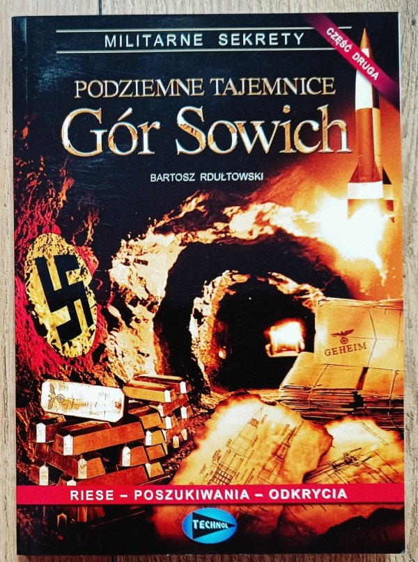 Bartosz Rdułtowski Podziemne tajemnice Gór Sowich
