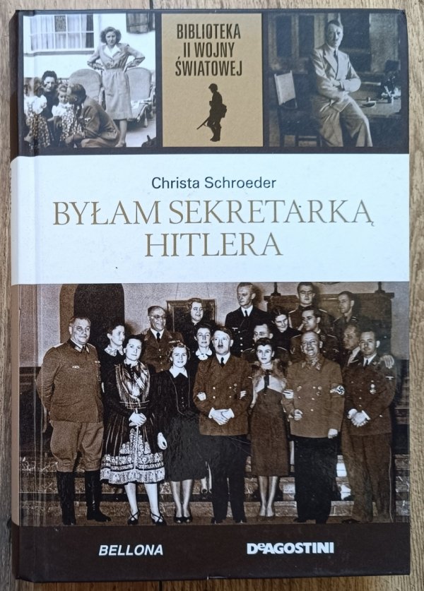 Christa Schroeder Byłam sekretarką Hitlera