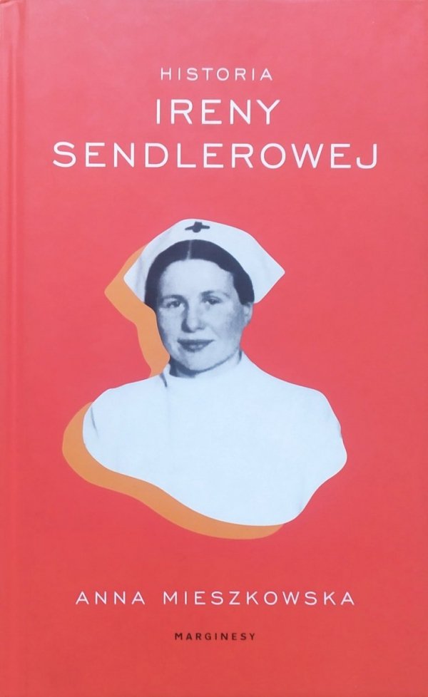 Anna Mieszkowska Historia Ireny Sendlerowej