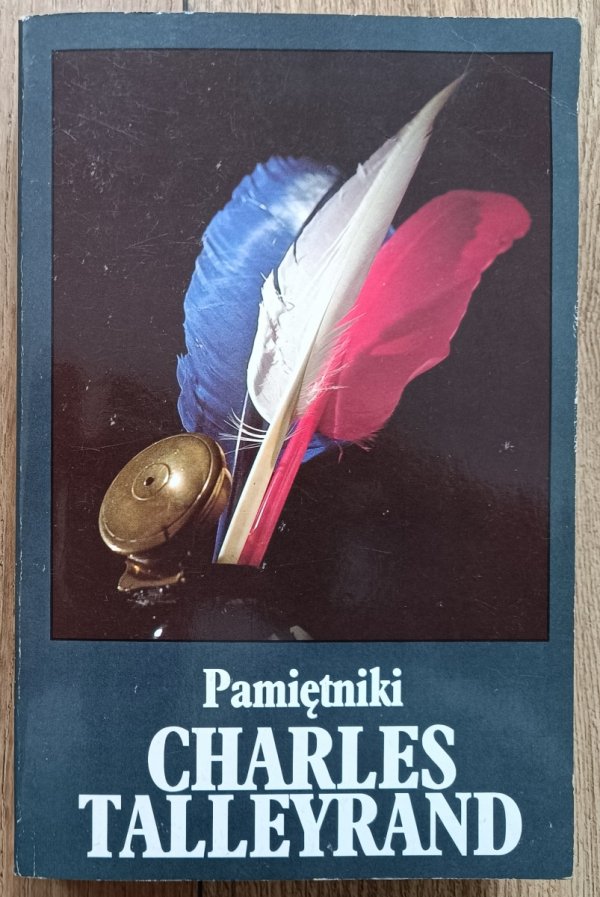 Charles Talleyrand Pamiętniki