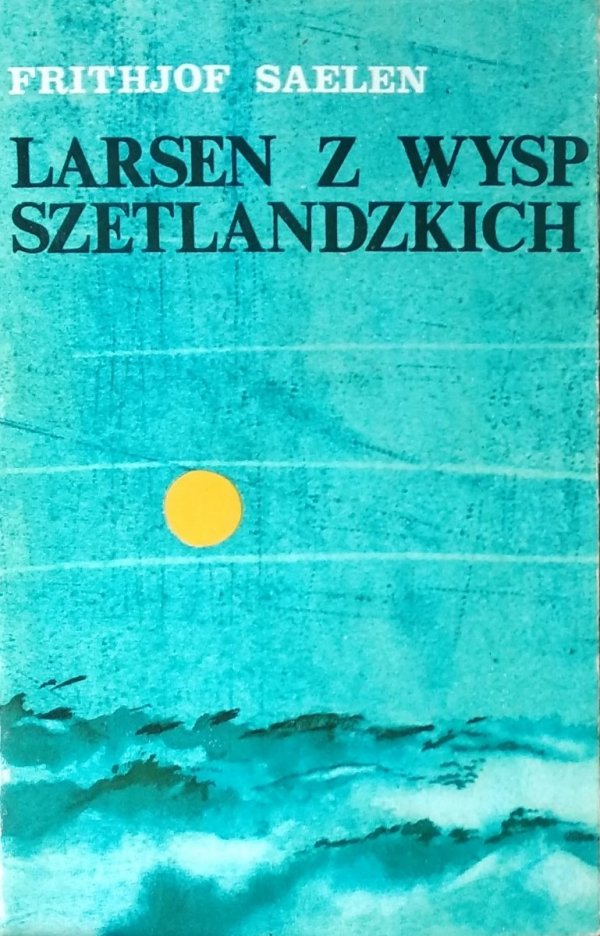 Frithjof Saelen • Larsen z Wysp Szetlandzkich