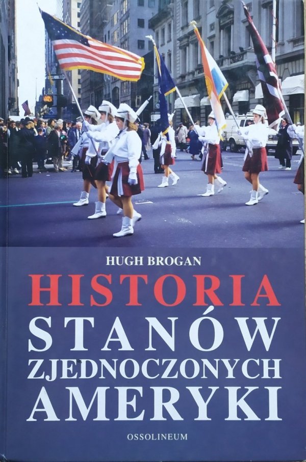 Hugh Brogan Historia Stanów Zjednoczonych Ameryki