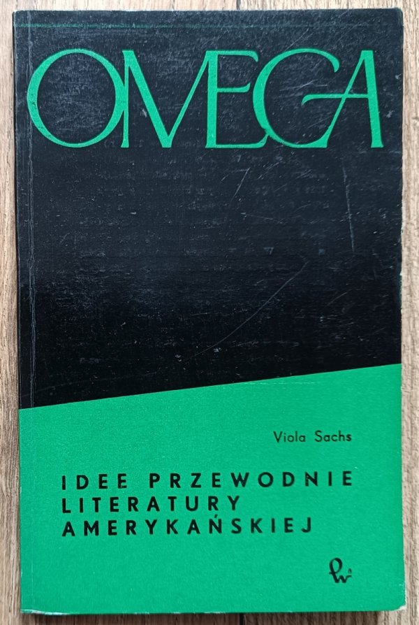 Viola Sachs Idee przewodnie literatury amerykańskiej