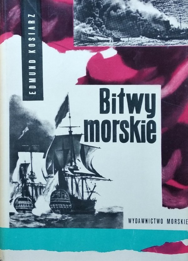 Edmund Kosiarz • Bitwy morskie