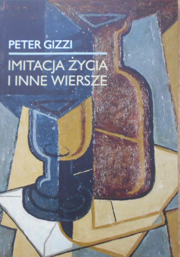 Peter Gizzi • Imitacja życia i inne wiersze