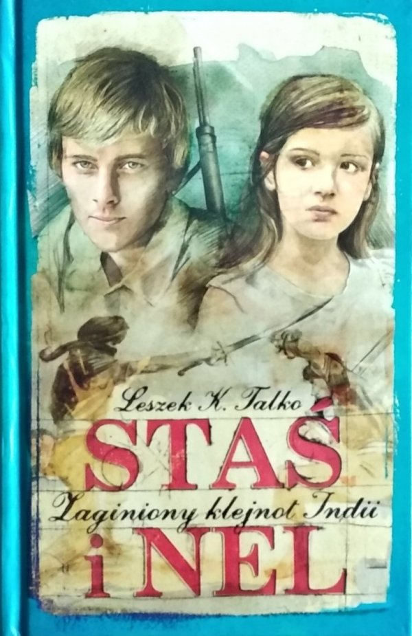Leszek K. Talko • Staś i Nel. Zaginiony klejnot Indii