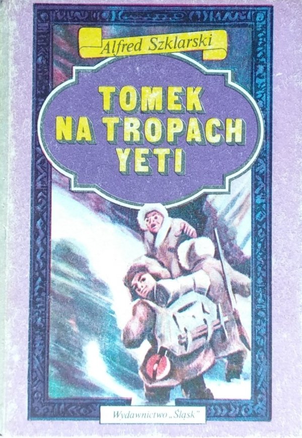 Alfred Szklarski • Tomek na tropach Yeti